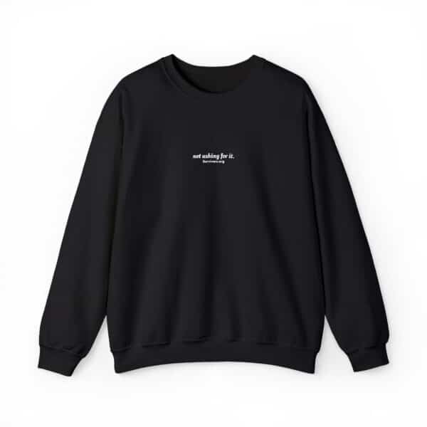 "Not Asking For It" Embroidered Crewneck Sweatshirt