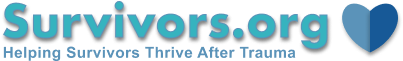 Survivors.org Helping Survivors Thrive After Trauma